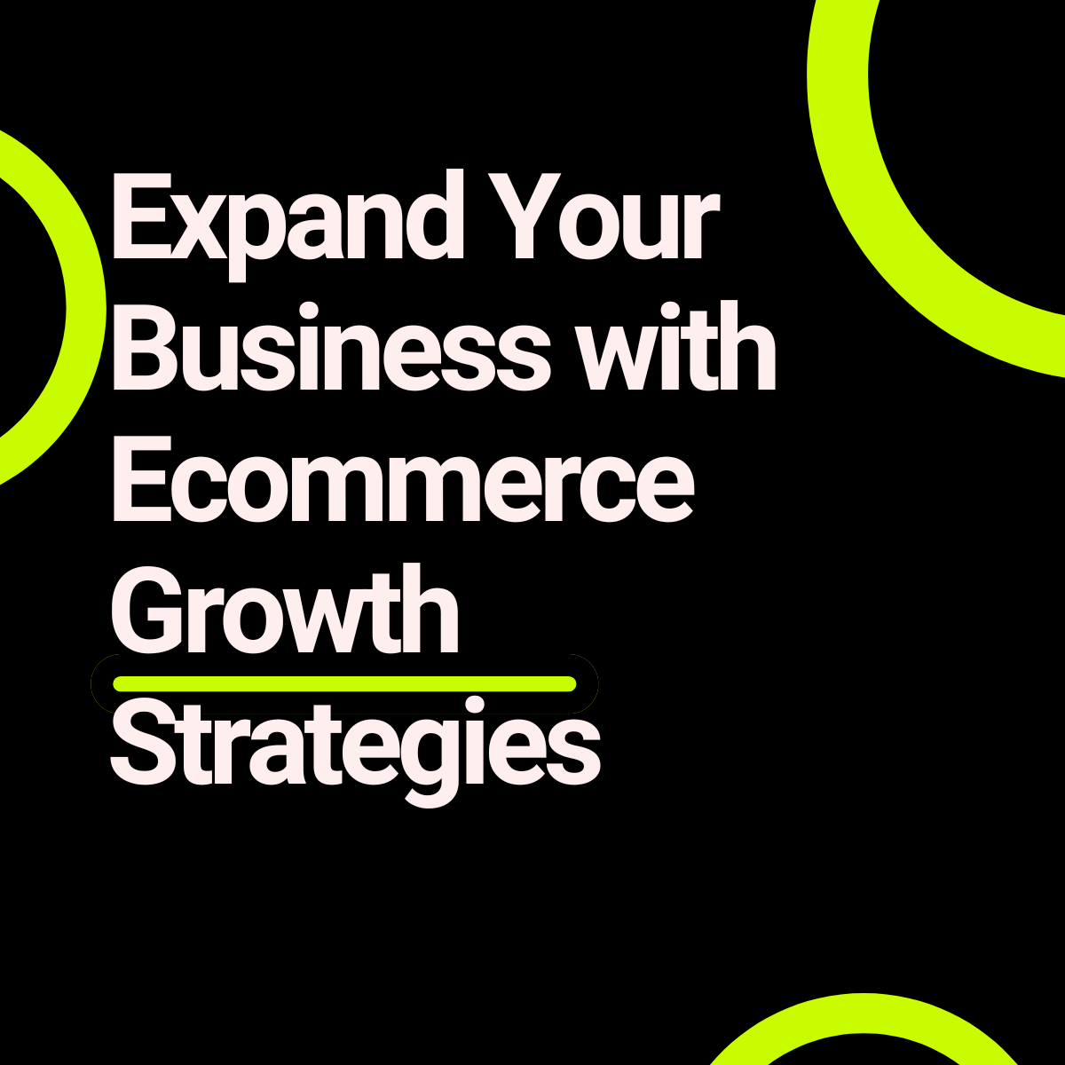 Effective Ecommerce Growth Strategies