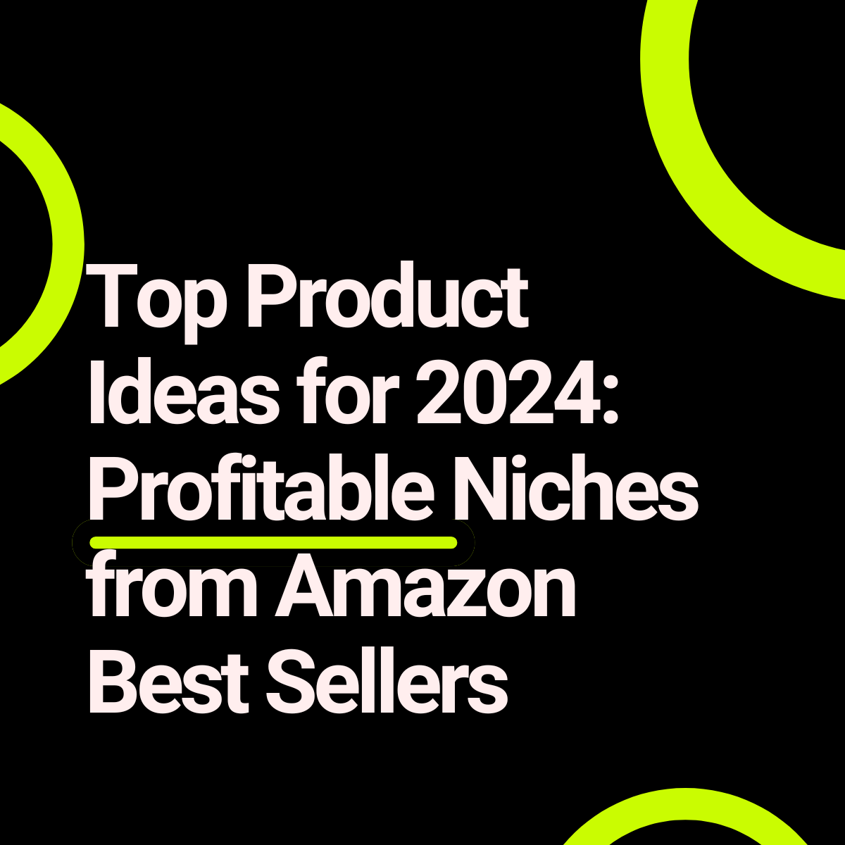 Top Product Ideas for 2024